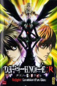 Death Note Relight : La vision d&rsquo;un dieu