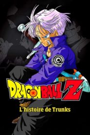 Dragon Ball Z – L&rsquo;Histoire de Trunks