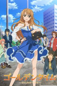 Golden Time: Saison 1