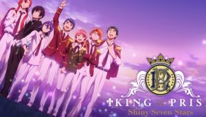 KING OF PRISM -Shiny Seven Stars-: Saison 1 Episode 12