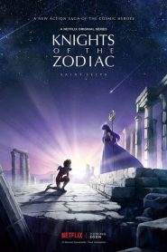 Knights of the Zodiac – Saint Seiya