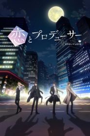 Koi to Producer : Evol x Love: Saison 1