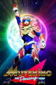 MUTEKING THE Dancing HERO: Saison 1
