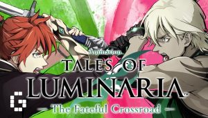 Tales of Luminaria The Fateful Crossroad: Saison 1 Episode 1