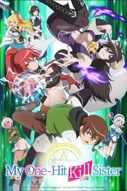 Isekai One Turn Kill Nee-San – My One-Hit Kill Sister: Saison 1
