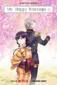 Watashi no Shiawase na Kekkon – My Happy Marriage