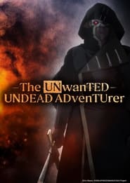 Nozomanu Fushi No Boukensha – The Unwanted Undead Adventurer