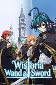Tsue To Tsurugi No Wistoria – Wistoria: Wand and Sword
