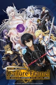 Hazurewaku No Joutai Ijou Skill De Saikyou – Failure Frame: I Became the Strongest and Annihilated Everything with Low-Level Spells: Saison 1