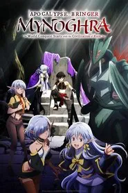 Apocalypse Bringer Mynoghra: World Conquest Starts with the Civilization of Ruin: Saison 1