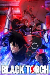 BLACK TORCH: Saison 1