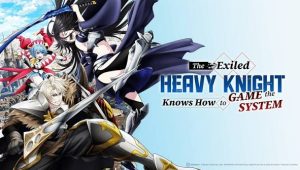 The Exiled Heavy Knight Knows How to Game the System: Saison 1 Episode 12